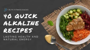 40 Quick Alkaline Recipes for Lasting Health and Natural Energy