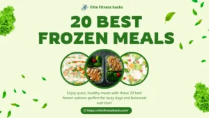 20 Best Frozen Meals for Quick and Healthy Eating
