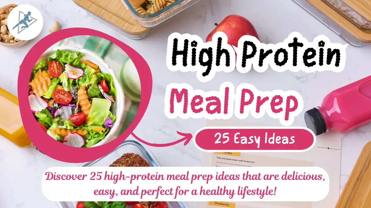 25 High Protein Meal Prep Ideas That You’ll Love