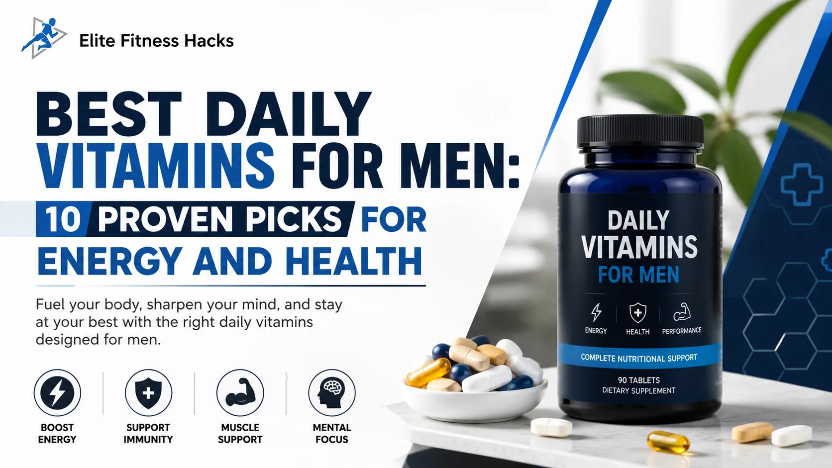 Best Daily Vitamins for Men: 10 Proven Picks for Energy and Health