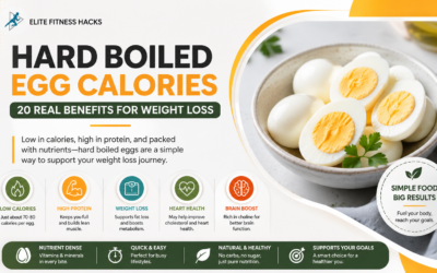 Hard Boiled Egg Calories: 20 Real Benefits for Weight Loss