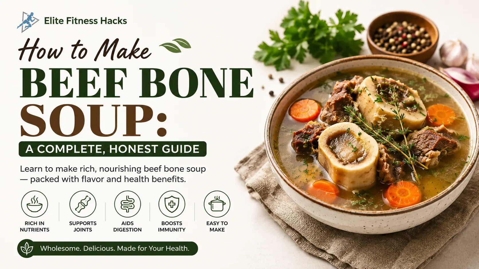 How to Make Beef Bone Soup: A Complete, Honest Guide