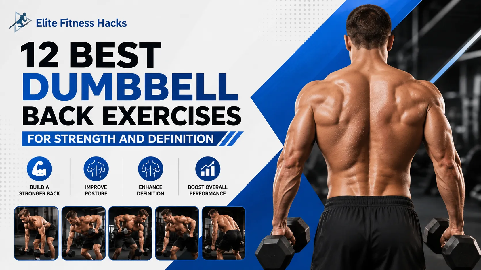 12 Best Dumbbell Back Exercises for Strength and Definition