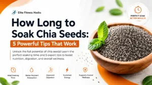How Long to Soak Chia Seeds: 5 Powerful Tips That Work